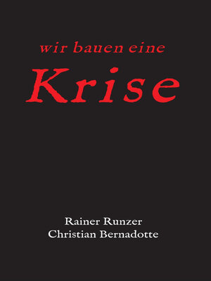 cover image of Wir bauen eine Krise